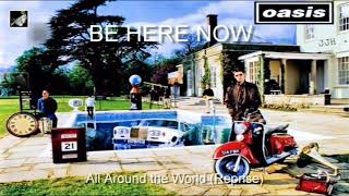 All Around the World Reprise by Oasis
