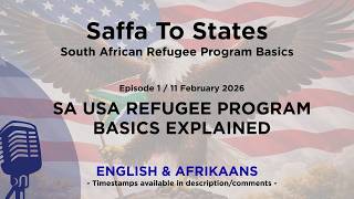 SA USA Refugee Program Basics Explained - Afrikaans & English - US Website Read
