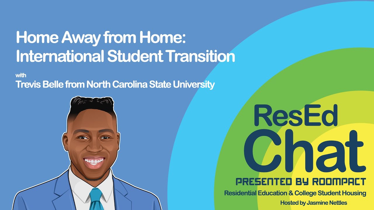 ResEdChat Ep 137: Home Away from Home: International Student Transition