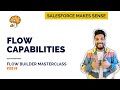 Flow Capabilities | The Flow Builder Masterclass