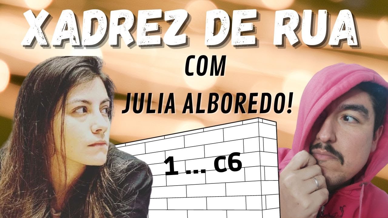 Jogando XADREZ DE RUA com a WMI Julia Alboredo! 