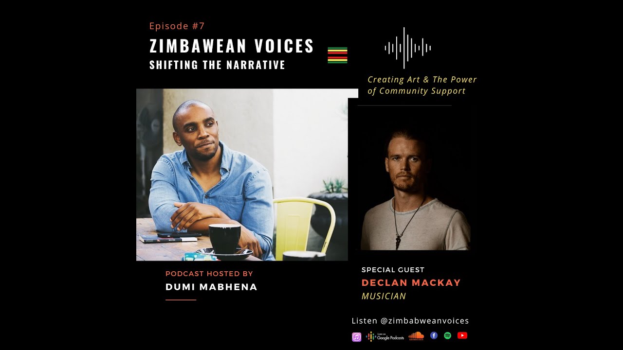 Zimbabwean Voices w/ Declan Mackay: Creating Art & The Power of ...