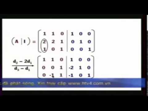 Toán cao cấp 1 (bài 7: Ma trận nghich đảo)