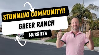 Greer Ranch in Murrieta! The ultimate guide to a beautiful community