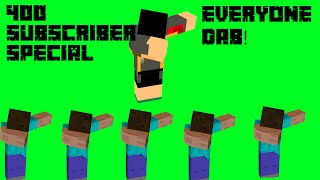 400 subscriber special! Do the dab!