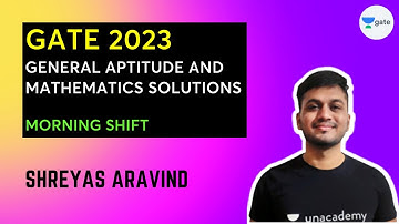 GATE 2023 | General Aptitude and Mathematics Solutions | Morning Shift | Shreyas Aravind