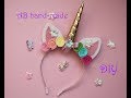 Ободок единорог /DIY: Unicorn Headband