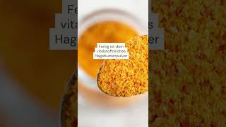 Hagebuttenpulver Selber Machen Wundermittel Gegen Arthrose Und Rheuma