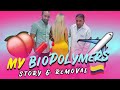 MY BIOPOLYMERS STORY/REMOVAL DR. JOAQUIN CUELLO| CALI,COLOMBIA