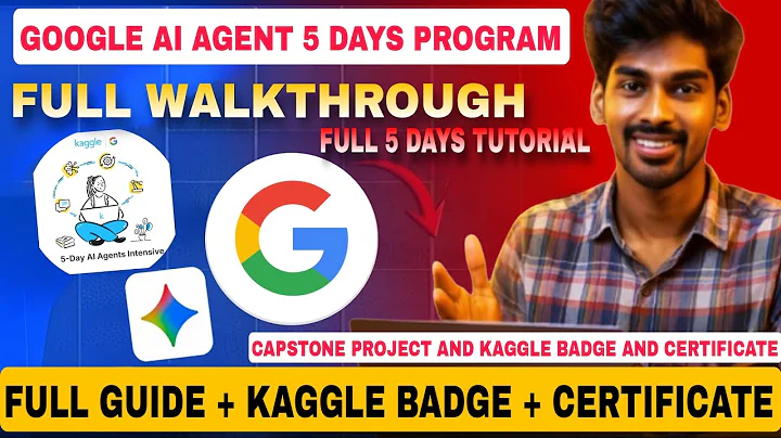 Google AI Agents Full Course Explained (Day 1–5 + Capstone) | Gemini ADK Tutorial for Beginners 2025