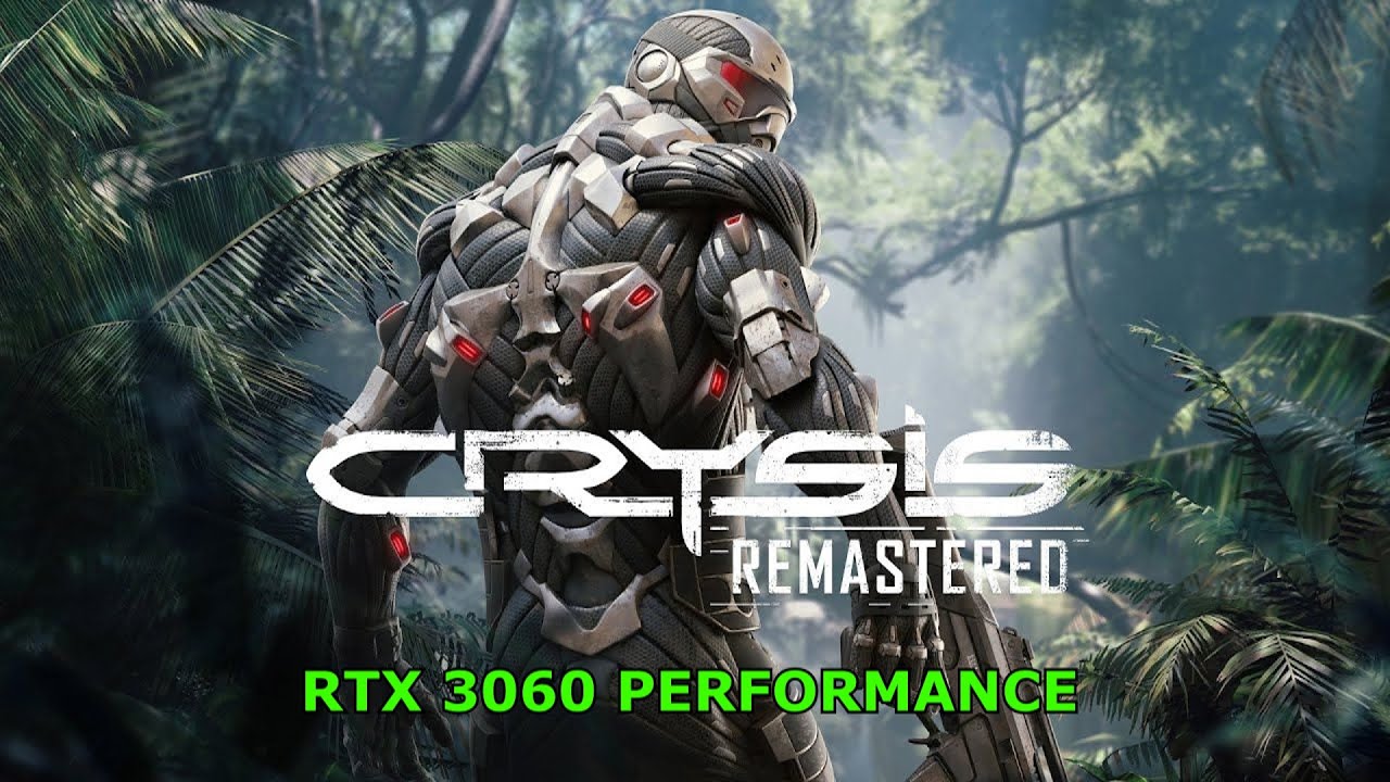 [Crysis Remastered] [Patch 2.0] [PC][RTX 3060] [i7 8700K] [1440p]