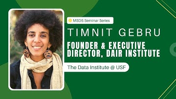 Timnit Gebru: Distributed Artificial Intelligence Research Institute (DAIR)