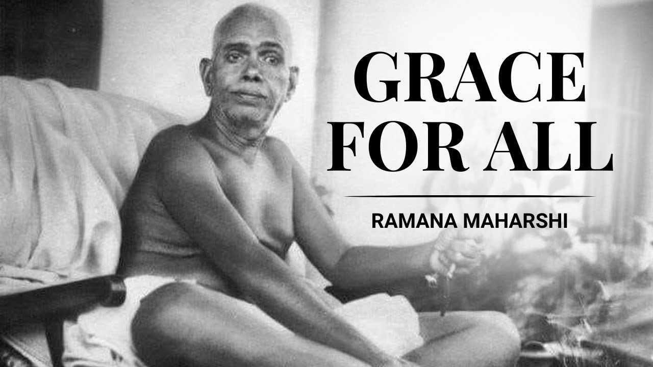 Living in the Grace of the Self by Ramana Maharshi