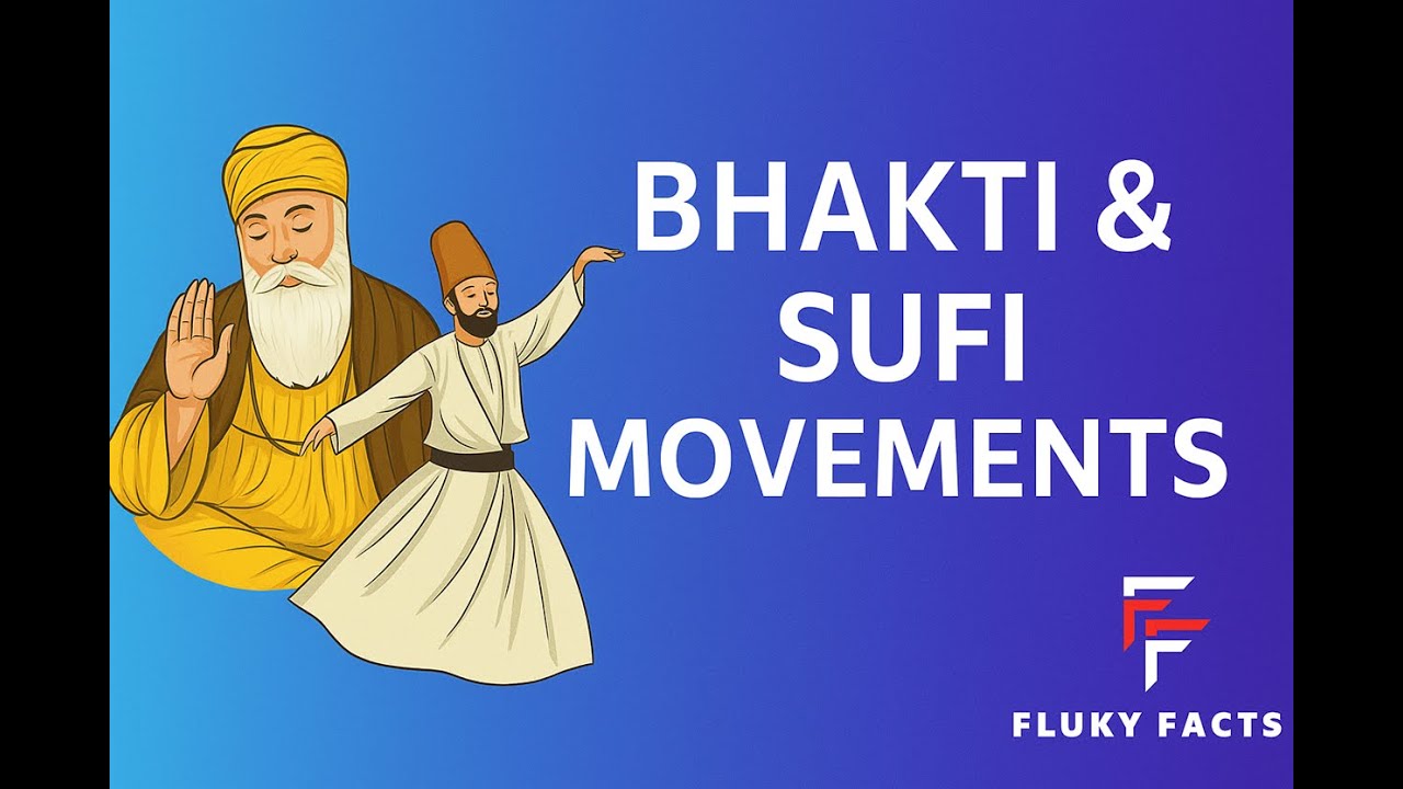 Бхакти и суфийские движения | UPSC GS, экзаменационная работа 1 (история) | FlukyFacts
