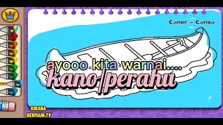 AYO MEWARNAI PERAHU KANO DENGAN MUDAH [MEWARNAI KENDARAAN]