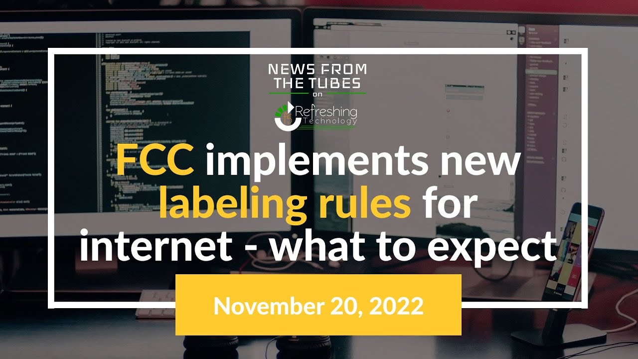 FCC implements new labeling rules for internet - what to expect - News ...