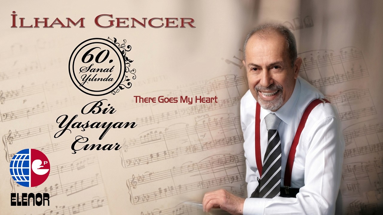 İlham Gencer - There Goes My Heart - YouTube