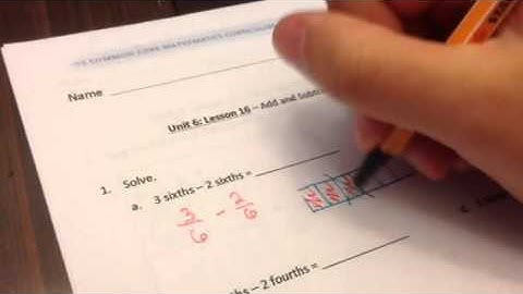Unit 6 fractions: lesson 16 add and subtract w common denominators