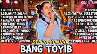 DELLA MONICA BANG TOYIB FULL ALBUM|DELLA MONICA FULL ALBUM DANGDUT SKA PARGOY @akhtarmusic3128  ​