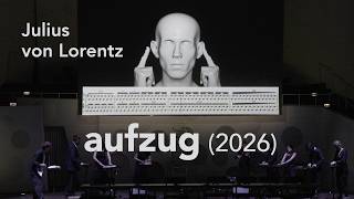 Julius von Lorentz – aufzug (2026)