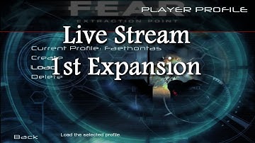 Live Stream| F.E.A.R. Extraction Point full playthrough!