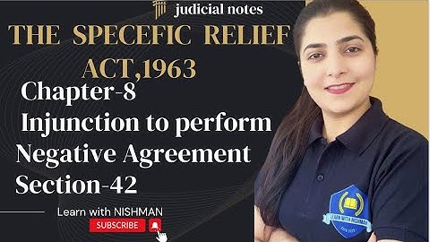 🔥🔼 Ch-8 | Injunction to Perform Negative Agreement | Section-42 | SRA,1963 @LearnwithNISHMAN