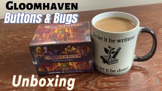 Gloomhaven: Buttons & bugs unboxing