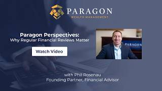 Paragon Perspectives: Why Regular Financial Reviews Matter