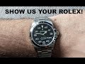 Show Us Your Rolex:  Episode 3!