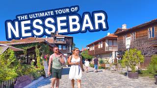 NESSEBAR | The ULTIMATE tour of Nessebar Old Town near Sunny Beach Bulgaria
