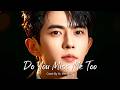 Yu Menglong – Do You Miss Me Too (Sad Heartbroken Cover) ~EverHits (Official MV) #yumenglong #fyp