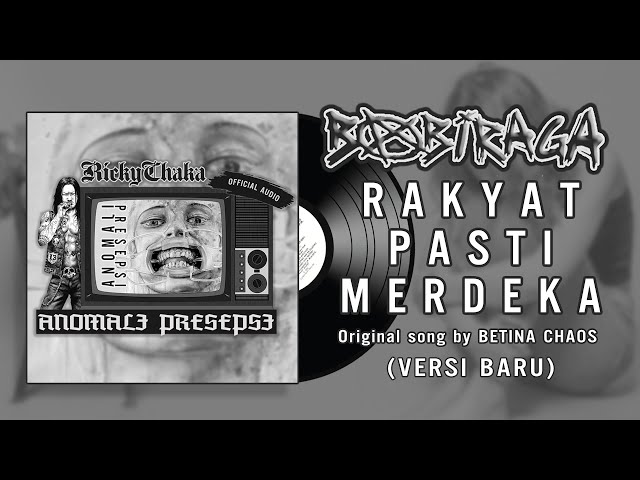 Rakyat Pasti Merdeka (Betina Chaos) | Babiraga Reunion (Versi Baru) class=