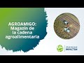 Agroamigo: magazín de la cadena agroalimentaria