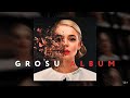 GROSU. Album Promo / 2021