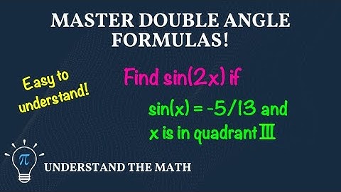 How to Use Double Angle Formulas in Trigonometry | Step-By-Step Example