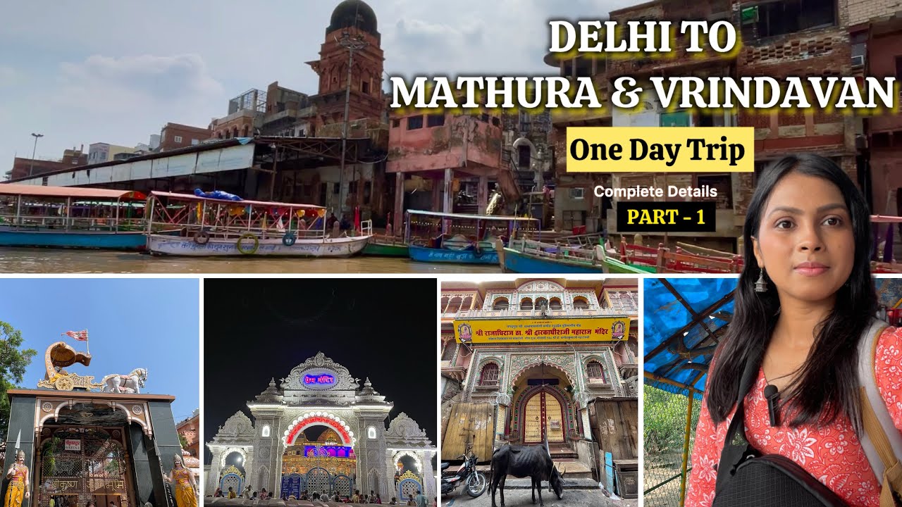 Mathura Vrindavan one day trip | Delhi to Mathura Vrindavan one day trip | Mathura One Day trip