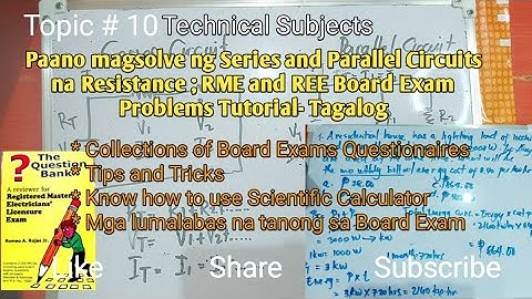 How to solve series and Parallel Circuits for RME Board Exam