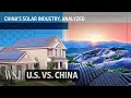 The American Invention Dominated by China: Solar Panels | WSJ U.S. vs. China