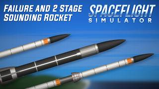 Failure and 2 Stage Sounding Rocket - SFS Realistic