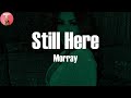 Morray - Still Here feat. Cordae Lyric