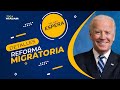 PROYECTO DE LEY DE LA REFORMA MIGRATORIA: Planean reducir tiempo de espera y quitar los castigos!!