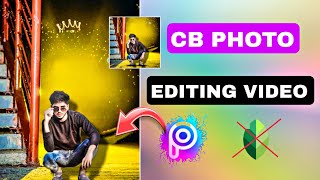सबसे आसान तरीका से CB photo editing video 😱||CB photo editing video||PicsArt CB Photo editing video