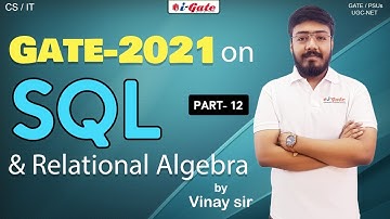 GATE 2022 | Basic Of SQL Query | PART 12 | DBMS | Vinay Sir | iGate Bhilai