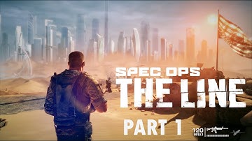 SPEC OPS : THE LINE Gameplay Walkthrough Part 1 FULL GAME [1080p HD 60FPS PC] - No Commentary
