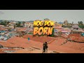 Korvayah X Ray Boy Blu Hog Don Born Official Video