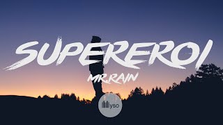 Supereroi - Mr.Rain (Lyrics | Testo | Sanremo 2023)