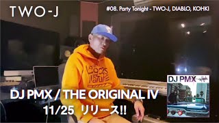 DJ PMX『THE ORIGINAL IV』Comment_TWO-J