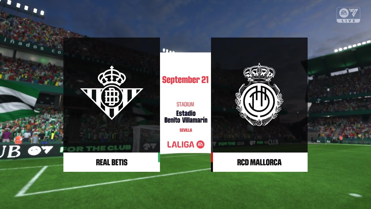 EA SPORTS FC 25 Gameplay - Real Betis vs. RCD Mallorca - YouTube