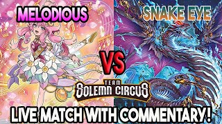 Melodious Vs Snake-Eyes : Yu-Gi-Oh! Locals Feature Match | Live Duel