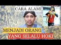 Cara menjadi orang yang selalu hoki